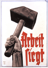Poster, Arbeit Siegt (Work Triumphs), c. 1935; Designed by Hermann Grah (German, dates unknown); Wolfsonian Collection