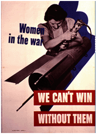 Poster, Women in the War: We Can’t Win Without Them, 1942;War Manpower Commission–U.S. Government Printing Office; Wolfsonian Collection